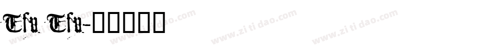 Tfu Tfu字体转换